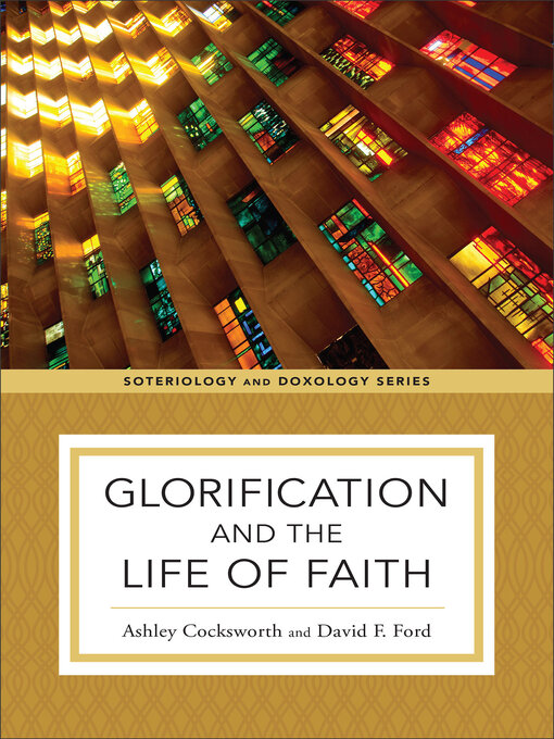 Title details for Glorification and the Life of Faith by Ashley Cocksworth - Available